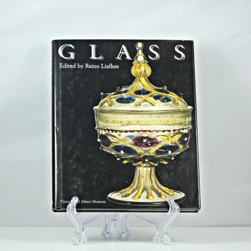 Book - "Glass" edited by Reino Liefkes, Victorian and Albert Museum